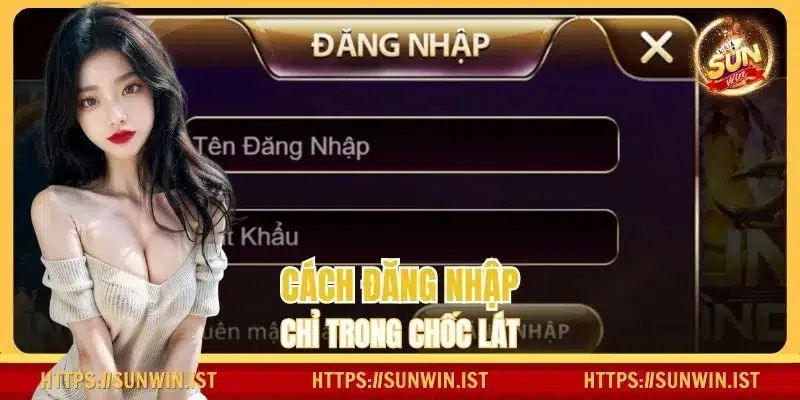 Đăng nhập SUNWIN cực tiện lợi, giúp tân binh cũng có thể thực hiện